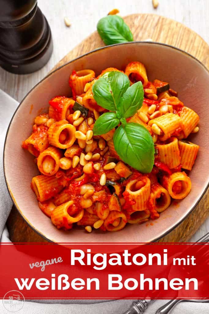 Rigatoni mit weißen Bohnen
